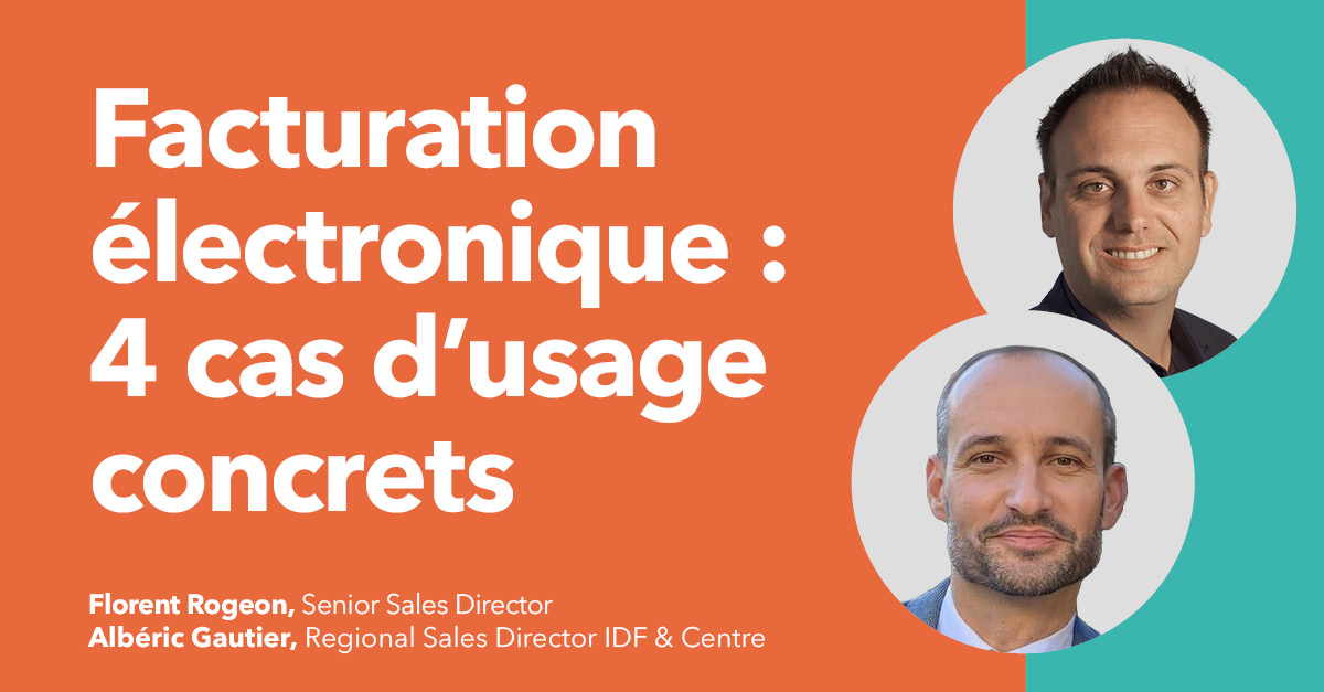 Facture électronique : 4 cas d'usage