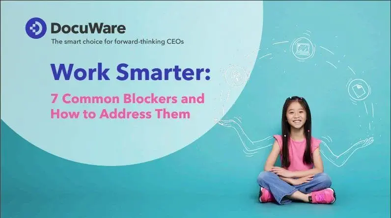 Work Smarter: 7 Common Blockers and How to Address Them